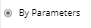 1. Select "By Parameters" radio button