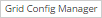 2. Grid Config Manager button