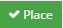 10. Click on "Place" button