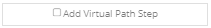 4. Add Virtual Path Step