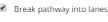 1. Break Pathway into Lanes checkbox