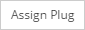 15. Click "Assign Plug" button